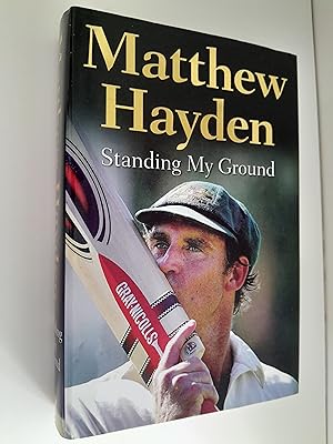 Seller image for Standing My Ground: Matthew Hayden for sale by Humford Mill Books