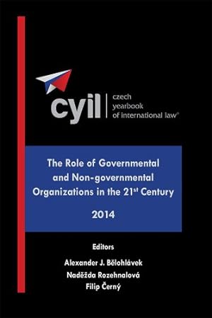 Seller image for Czech Yearbook of International Law - The Role of Governmental and Non-governmental Organizations in the 21st Century - 2014 for sale by WeBuyBooks
