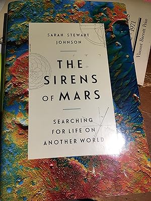 Imagen del vendedor de The Sirens of Mars: Searching for Life on Another World a la venta por Bristlecone Books  RMABA