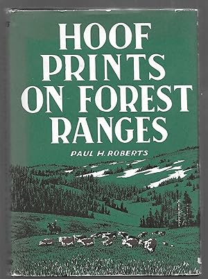 Hoof Prints on Forest Ranges Early Years National Forest Range Administration