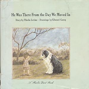 Seller image for He Was There from the Day We Moved In for sale by Bookshelf of Maine