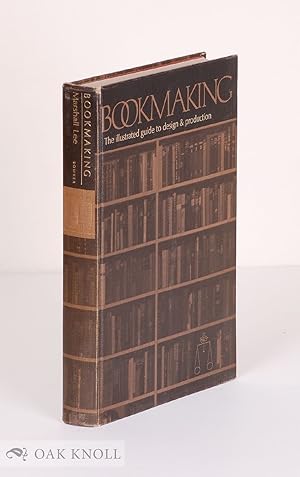 BOOKMAKING: THE ILLUSTRATED GUIDE TO DESIGN & PRODUCTION