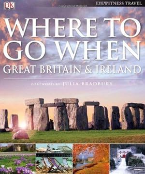 Seller image for Where To Go When: Great Britain & Ireland for sale by WeBuyBooks