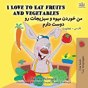 Imagen del vendedor de I Love to Eat Fruits and Vegetables (English Farsi - Persian Bilingual Book) (English Farsi Bilingual Collection) (Persian Edition) a la venta por Redux Books