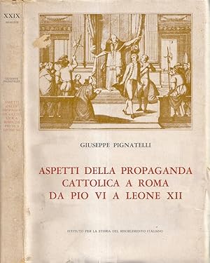 Immagine del venditore per Aspetti della propaganda cattolica a Roma da Pio VI a Leone XII venduto da Biblioteca di Babele