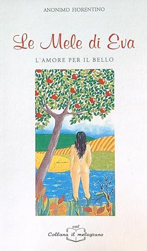 Bild des Verkufers fr Le mele di Eva zum Verkauf von Librodifaccia