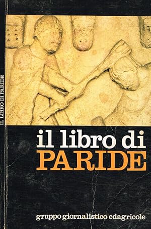 Bild des Verkufers fr Il libro di Paride zum Verkauf von Biblioteca di Babele