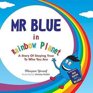 Bild des Verkufers fr Mr Blue in Rainbow Planet: A story of staying true to who you are zum Verkauf von moluna