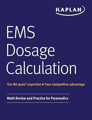 Bild des Verkufers fr EMS Dosage Calculation: Math Review and Practice for Paramedics zum Verkauf von moluna