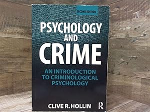 Immagine del venditore per Psychology and Crime: An Introduction to Criminological Psychology venduto da Archives Books inc.