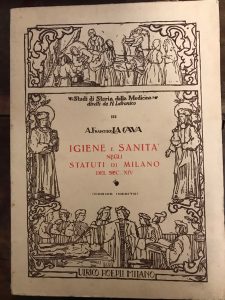 Seller image for IGIENE E SANITA' NEGLI STATUTI DI MILANO DEL SEC. XIV (CODICE INEDITO) for sale by AL VECCHIO LIBRO