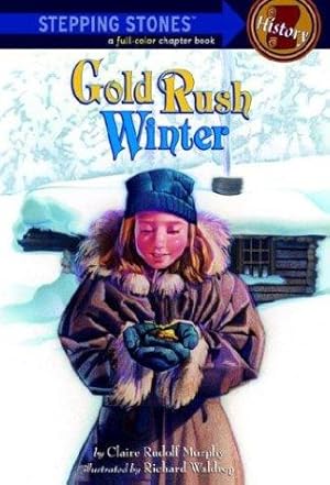 Bild des Verkufers fr Gold Rush Winter (Stepping Stone: History) zum Verkauf von WeBuyBooks
