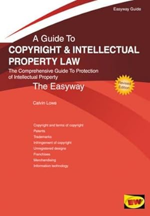 Image du vendeur pour Guide to Copyright and Intellectual Property Law, A: The Easyway mis en vente par WeBuyBooks