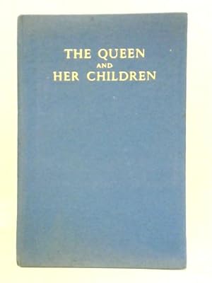 Seller image for The Queen and Her Children for sale by World of Rare Books