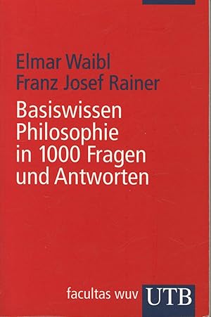 Bild des Verkufers fr Basiswissen Philosophie in 1000 Fragen und Antworten zum Verkauf von Antiquariat Kastanienhof