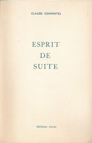 Image du vendeur pour Esprit de suite mis en vente par LIBRAIRIE GIL-ARTGIL SARL