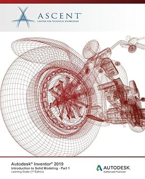Image du vendeur pour Autodesk Inventor 2019: Introduction to Solid Modeling - Part 1: Autodesk Authorized Publisher mis en vente par moluna