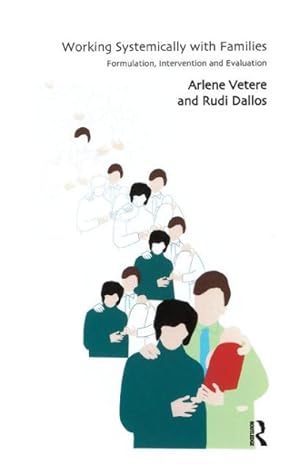 Seller image for Working Systemically With Families : Formulation, Intervention and Evaluation for sale by GreatBookPrices