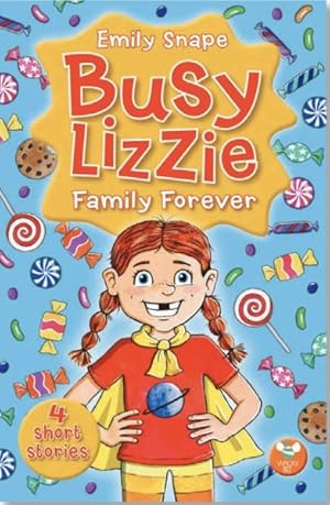 Seller image for Busy Lizzie Family Forever : 4 Short Stories for sale by GreatBookPrices