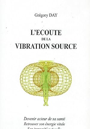 Imagen del vendedor de L'ECOUTE DE LA VIBRATION SOURCE a la venta por Ammareal