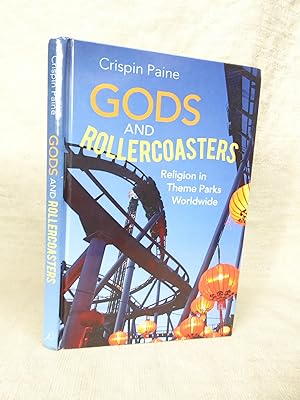 Immagine del venditore per GODS AND ROLLERCOASTERS : RELIGION IN THEME PARKS WORLDWIDE venduto da Gage Postal Books