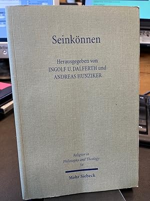 Bild des Verkufers fr Seinknnen. Der Mensch zwischen Mglichkeit und Wirklichkeit. Herausgegeben von Ingolf U. Dalferth und Andreas Hunziker. (= Religion in philosophy and theology 54). zum Verkauf von Altstadt-Antiquariat Nowicki-Hecht UG