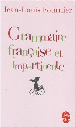 Image du vendeur pour Grammmaire franaise et impertinente mis en vente par books-livres11.com