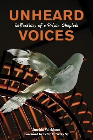 Bild des Verkufers fr Unheard Voices : Reflections of a Prison Chaplain zum Verkauf von GreatBookPrices