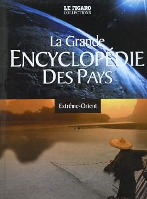 Image du vendeur pour La grande encyclopdie des pays n10 : extrme-orient. mis en vente par Ammareal
