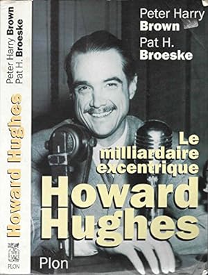 Seller image for Le milliardaire excentrique howard hughes for sale by Ammareal
