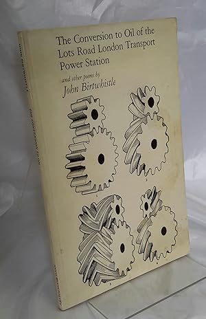 Seller image for The Conversion to Oil of the Lots Road London Transport Power Station and Other Poems. for sale by Addyman Books