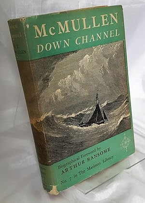 Seller image for Down Channel. With an Introduction by Dixon Kemp and a Biographical Foreword by Arthur Ransome. The Mariners Library. Volume 7. for sale by Addyman Books