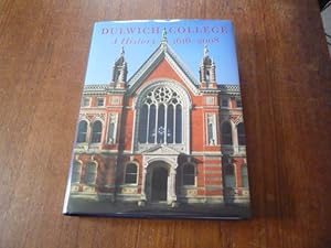 Seller image for Dulwich College: A History, 1616 - 2008 for sale by Peter Rhodes