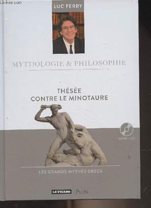 Bild des Verk�ufers f�r Collection "Mythologie & Philosophie" n�9 - Th�s�e contre le minotaure (Les grands mythes grecs) zum Verkauf von Le-Livre