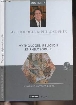 Bild des Verk�ufers f�r Collection "Mythologie & Philosophie" n�20 - Mythologie, religion et philosophie (Les grands mythes grecs) zum Verkauf von Le-Livre