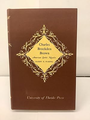 Charles Brockden Brown, American Gothic Novelist