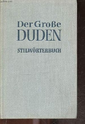 Imagen del vendedor de Duden stilworterbuch der deutschen sprache - BAND 2 - vierte auflage, neu bearbeitet von paul grebe und gerhart streitberg mit der fachschriftleitung des bibliographischen instituts mit einer einleitung uber guten deutschen stil von ludwig reiners a la venta por Le-Livre