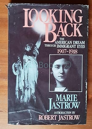 Seller image for Looking Back: The American Dream Through Immigrant Eyes, 1907-1918 for sale by All Lost Books