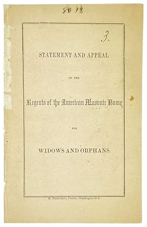 Imagen del vendedor de American Masonic Home for the Widows and Orphans of Freemasons, Washington [wrapper title: Statement and Appeal of the Regents of the American Masonic Home for Widows and Orphans] a la venta por Capitol Hill Books, ABAA