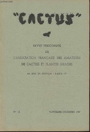 Image du vendeur pour Cactus n12- Novembre-Dcembre 1947- Revue trimestrielle de l'association franaise des amateurs de cactes et plantes grasses-Sommaire: Les falaises de Safi par Jean Gattefoss- Les plantes grasses de Madagascar par Pierre Boiteau- Description de Mammill mis en vente par Le-Livre