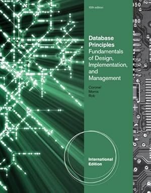 Seller image for Database Principles: Fundamentals of Design, Implementation, and Management, International Edition (with Essential Resources Site Printed Access Card) for sale by WeBuyBooks