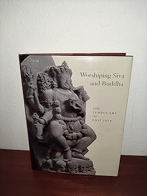 Seller image for Worshiping Siva and Buddha: The Temple Art of East Java for sale by AwardWinningBooks