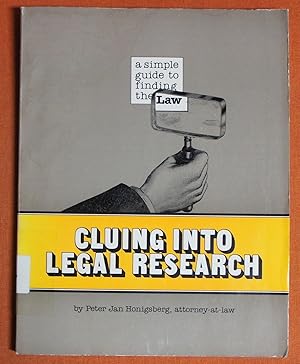 Imagen del vendedor de Cluing into legal research: A simple guide to finding the law a la venta por GuthrieBooks