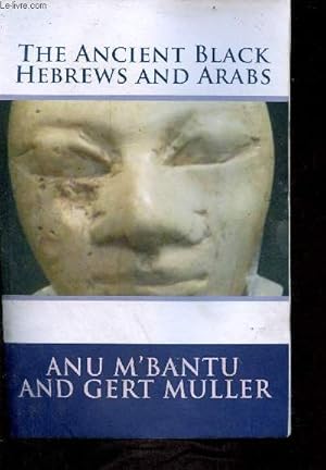 Imagen del vendedor de The ancient black hebrews and arabs. a la venta por Le-Livre