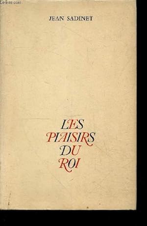 Seller image for Les plaisirs du roi for sale by Le-Livre