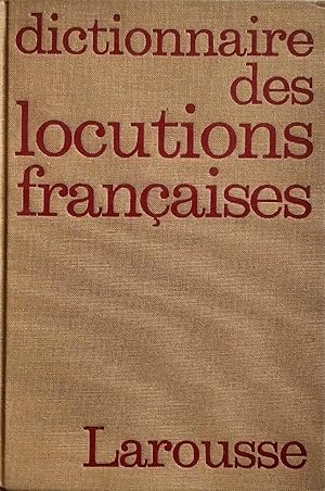 Dictionnaire des Locutions Francaises