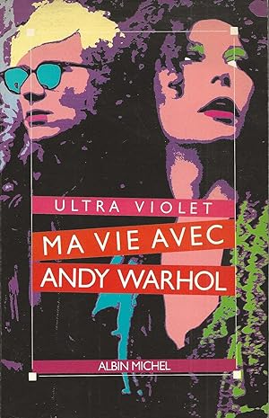 Image du vendeur pour Ma vie avec Andy Warhol. mis en vente par Librairie Les Autodidactes - Aichelbaum