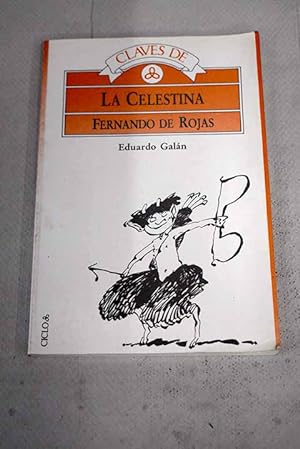 Bild des Verkufers fr Claves de La Celestina, Fernando de Rojas zum Verkauf von Alcan Libros