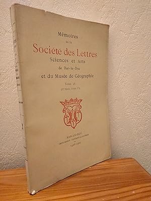 Mémoires de la Société des Lettres Sciences et Arts de Bar-le-Duc et du Musée de Géographie Tome 46