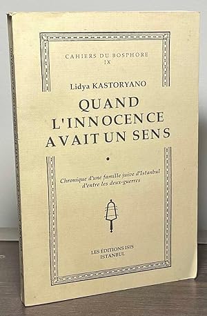 Seller image for Quand l'Innocence a Vait un Sens for sale by San Francisco Book Company